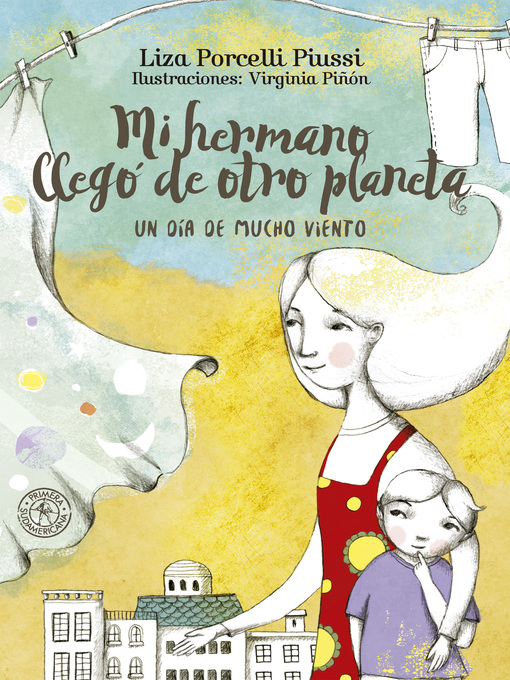 Title details for Mi hermano llegó de otro planeta by Liza Porcelli Piussi - Available